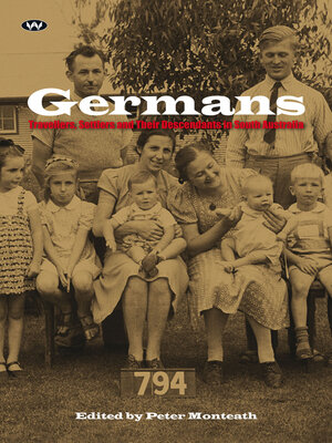 cover image of Germans: Travellers, settlers and their descendants in South Australia